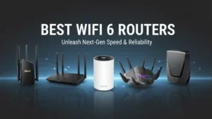 The Best WiFi 6 Routers: 7 Tested Picks That Actually Deliver Fast Speeds