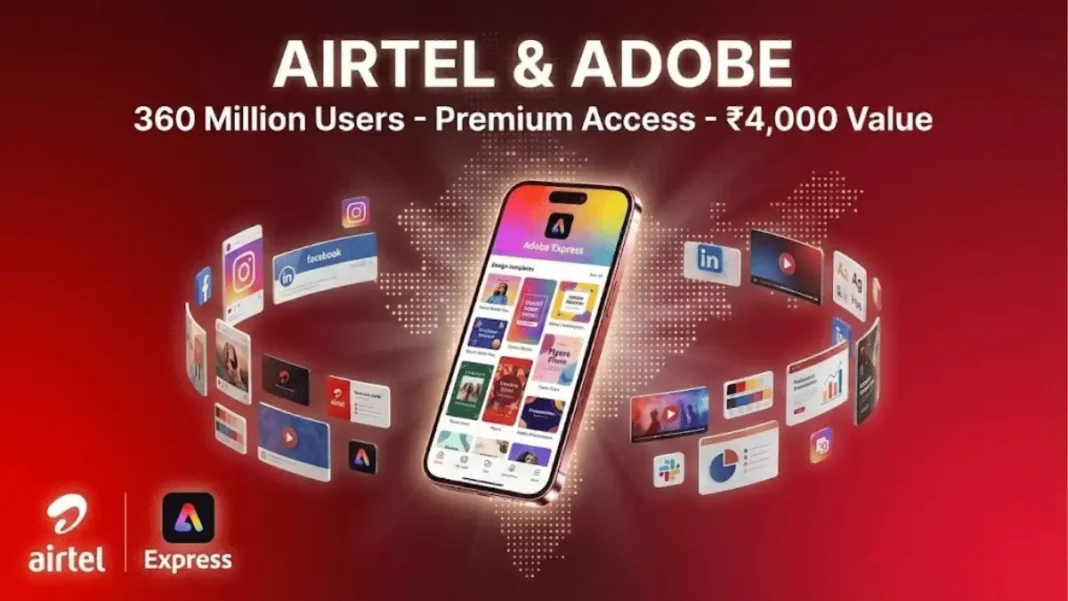 Airtel and Adobe partnership announcement featuring smartphone with Adobe Express Premium interface, 360 million Indian users getting free access to creative design tools worth ₹4,000 annually