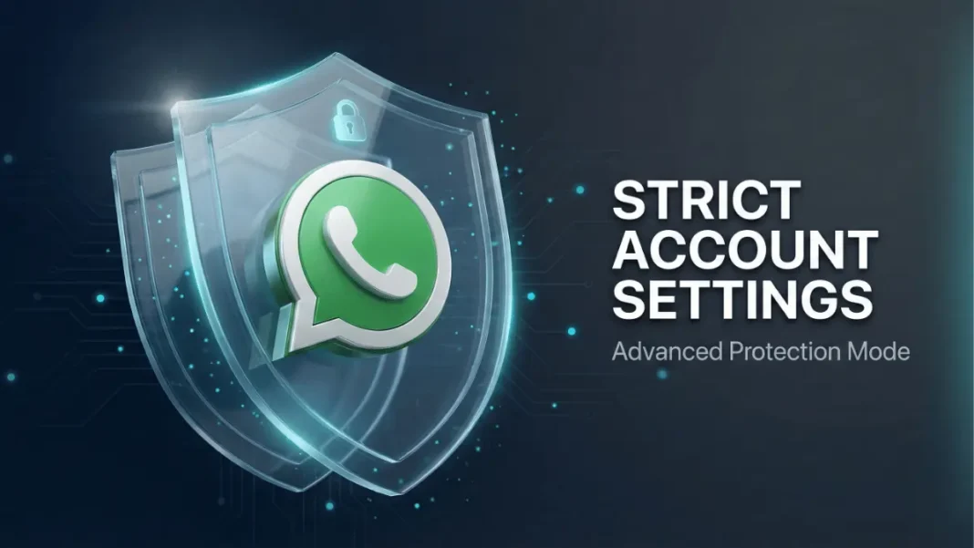 WhatsApp Strict Account Settings security feature with protective shield design and encryption visuals