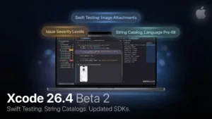 Xcode 26.4 Beta 2: Every Verified Change and What It Fixes for Real Workflows