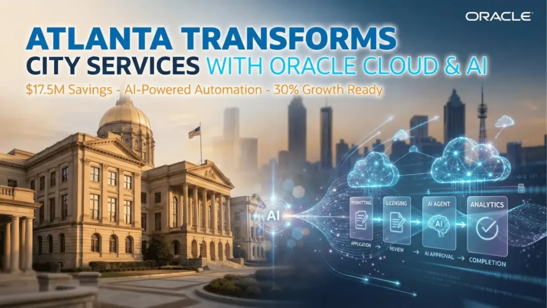 City of Atlanta government building with Oracle Fusion Cloud Applications and AI Agent Studio interface overlay showing permitting workflow automation in 2026