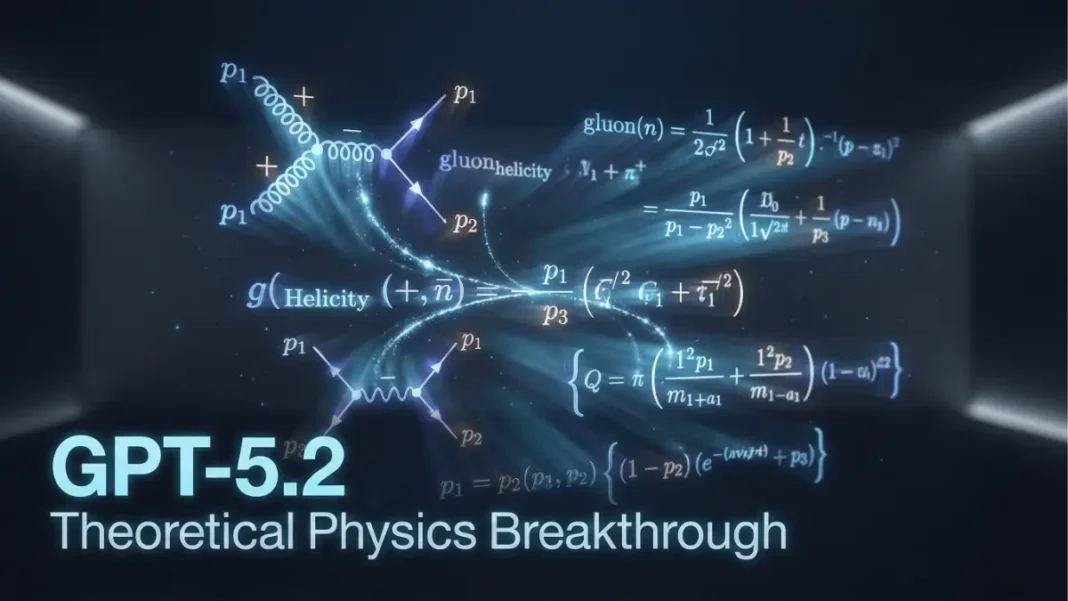 GPT-5.2 artificial intelligence model deriving theoretical physics gluon amplitude formulas with quantum field theory equations displayed