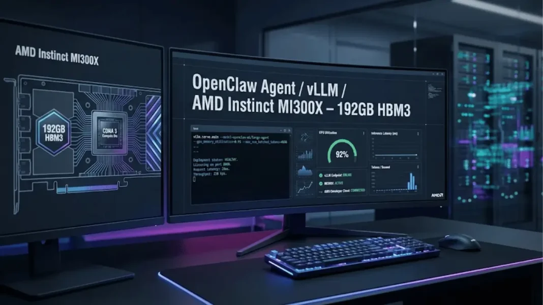 AMD Instinct MI300X accelerator running OpenClaw AI agent with vLLM inference framework showing 192GB memory capacity and terminal interface in 2026