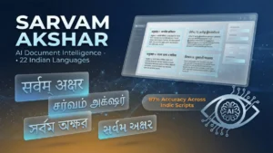 Sarvam Akshar: The AI Workbench Solving India’s 200-Year Document Challenge