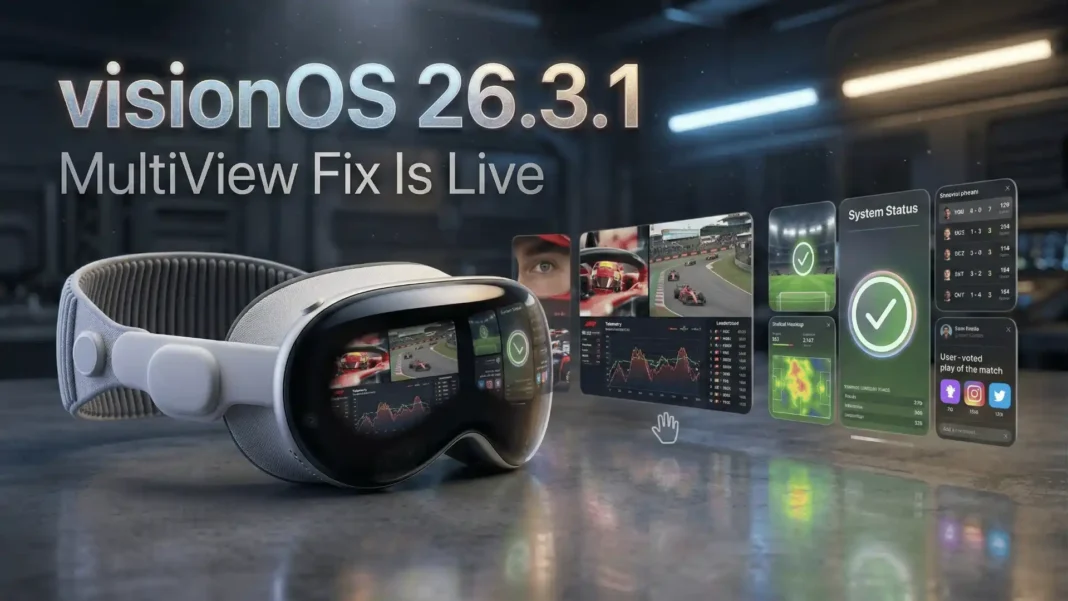 Apple Vision Pro headset displaying MultiView sports streams in visionOS 26.3.1 with flickering fix applied in 2026