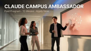 Claude Campus Ambassador Program: Everything Students Need to Know Before Applying