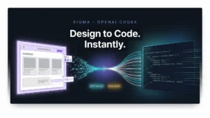 Figma Meets OpenAI Codex: The Design-to-Code Workflow That Removes Handoff Friction