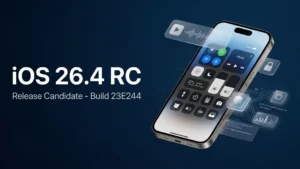 iOS 26.4 RC (Build 23E244): Every Feature and Fix Before Public Release
