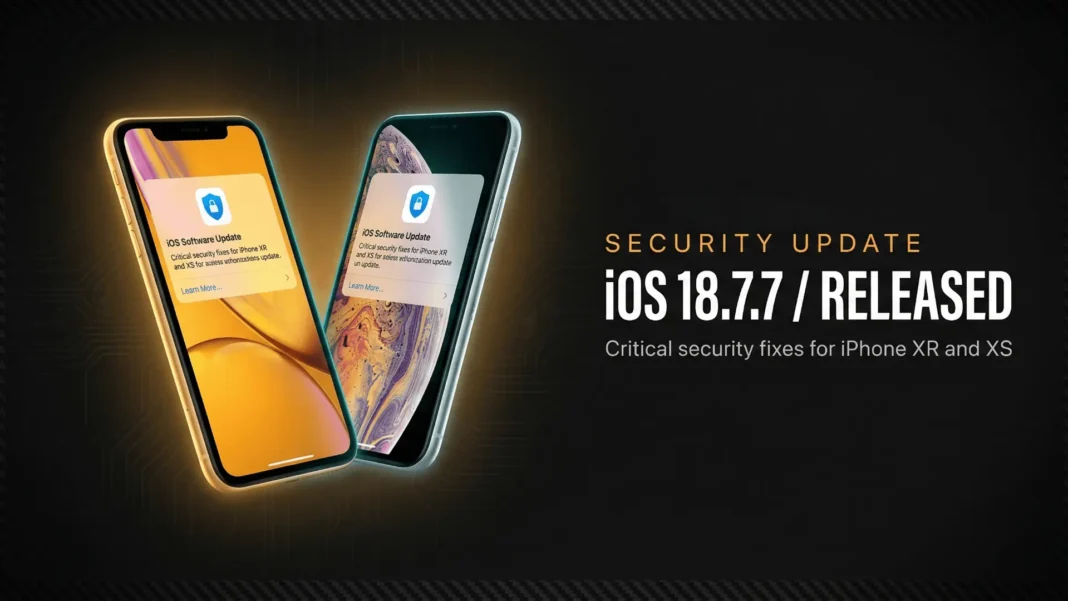 iPhone XR and iPhone XS displaying iOS 18.7.7 software update screen with security patch notification in 2026