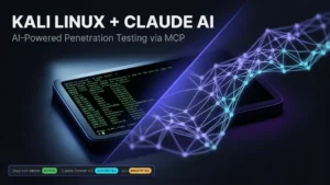 Kali Linux + Claude AI via MCP: The Penetration Testing Workflow That Changes How You Work