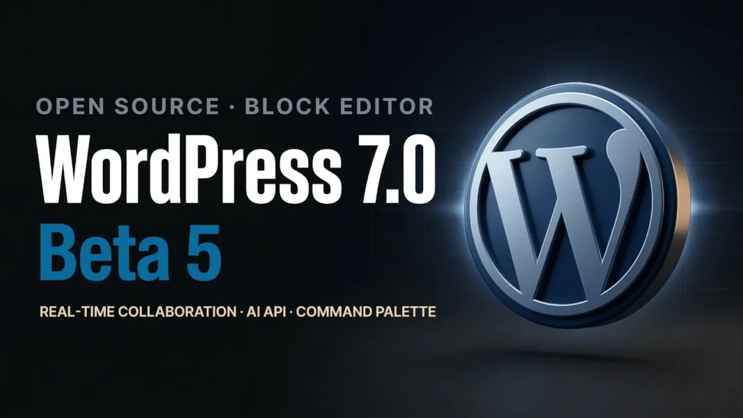 WordPress 7.0 Beta 5 block editor showing Command Palette shortcut in Omnibar and real-time collaboration panel open in 2026